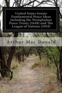 portada United States Senate Fundamental Peace Ideas including the Westphalian Peace Treaty (1648) and The League of Nations (1919)