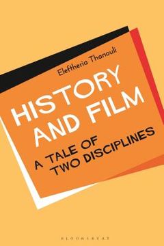 portada History and Film: A Tale of Two Disciplines (en Inglés)