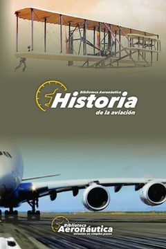 portada Historia de la Aviación: Historia y vida de los pioneros aeronáuticos (in Spanish)