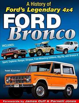 portada Ford Bronco: A History of Ford's Legendary 4x4 (en Inglés)