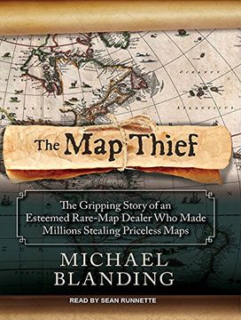 Libro The map Thief: The Gripping Story of an Esteemed Rare-Map Dealer ...