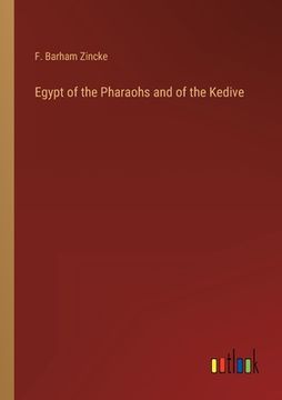 portada Egypt of the Pharaohs and of the Kedive (in English)