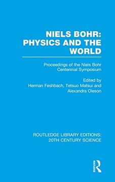 portada Niels Bohr: Physics and the World (in English)
