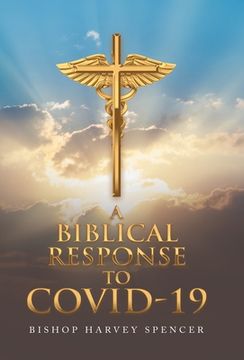 portada A Biblical Response to Covid-19 (en Inglés)