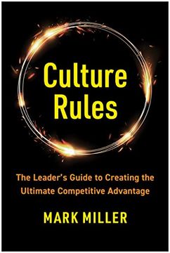 portada Culture Rules: The Leader's Guide to Creating the Ultimate Competitive Advantage (en Inglés)