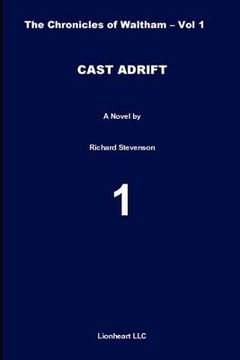 portada Cast Adrift: The Chronicles of Waltham - Vol. 1 (in English)