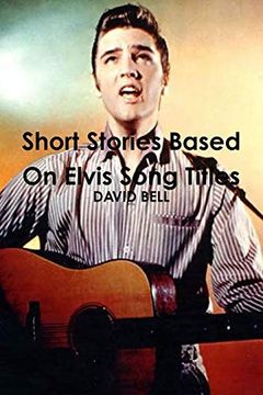 portada Short Stories Based on Elvis Song Titles (in English)