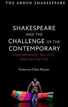 portada Shakespeare and the Challenge of the Contemporary: Performance, Politics and Aesthetics 