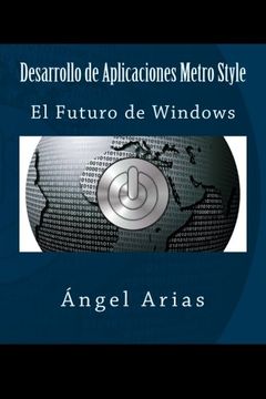 portada Desarrollo de Aplicaciones Metro Style: El Futuro de Windows (Spanish Edition)