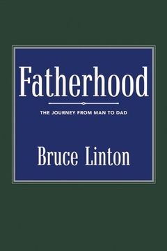 portada Fatherhood: The Journey from Man to Dad Volume 1