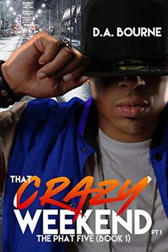 portada That Crazy Weekend, pt. 1: The Phat Five (Book 1) (in English)