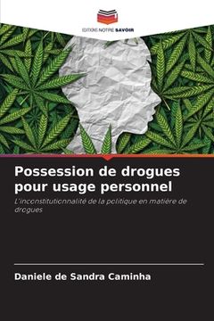 portada Possession de drogues pour usage personnel (en Francés)