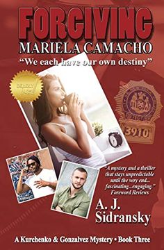 portada Forgiving Mariela Camacho: A Kurchenko & Gonzalvez Mystery • Book Three (Kurchenko & Gonzalvez Mysteries) (in English)