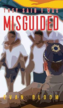 portada They Said i was Misguided (in English)