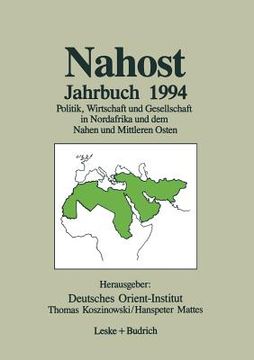 portada Nahost Jahrbuch 1994: Politik, Wirtschaft Und Gesellschaft in Nordafrika Und Dem Nahen Und Mittleren Osten (en Alemán)