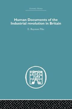 portada Human Documents of the Industrial Revolution In Britain (Economic History)
