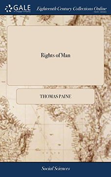 portada Rights of Man: Part the Second. Combining Principle and Practice. By Thomas Paine, Secretary for Foreign Affairs to Congress in the American War, and Author of the Work Intitled Common Sense (in English)