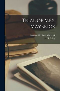 portada Trial of Mrs. Maybrick [microform] (en Inglés)