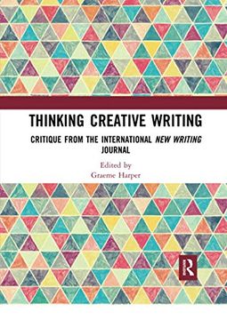 portada Thinking Creative Writing: Critique From the International new Writing Journal (en Inglés)