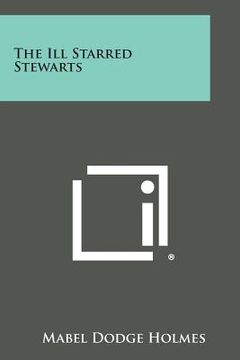 portada The Ill Starred Stewarts (in English)