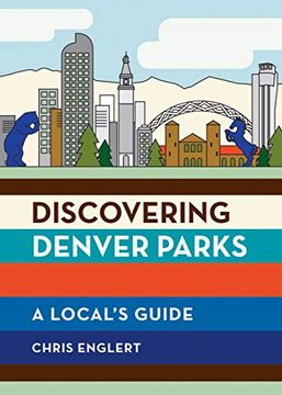 portada Discovering Denver Parks: A Local's Guide 