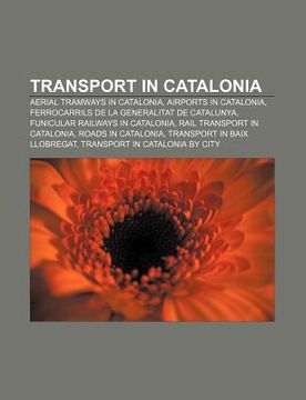 portada transport in catalonia: aerial tramways in catalonia, airports in catalonia, ferrocarrils de la generalitat de catalunya