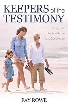 portada Keepers of the Testimony: Sharing our Faith With the Next Generation (in English)