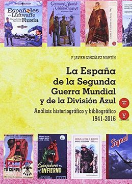 portada ESPAÃ‘A DE LA SEGUNDA GUERRA MUNDIAL Y DE LA DIVISION AZUL