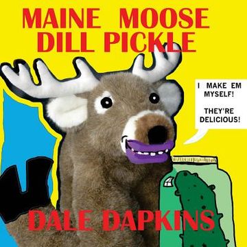 portada Maine Moose Dill Pickle (en Inglés)