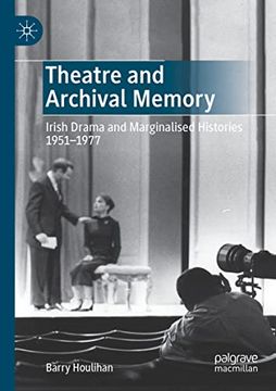 portada Theatre and Archival Memory: Irish Dram 