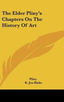 portada the elder pliny's chapters on the history of art (in English)