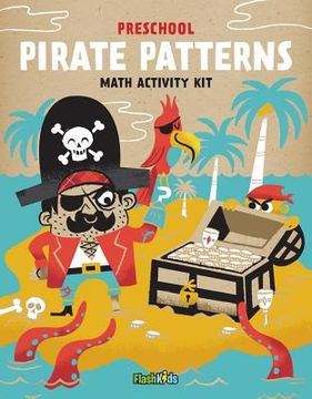 portada Pirate Patterns: Math Activity Kit [With Sticker(s) and 4 Crayons and Fold-Out Mat] (en Inglés)