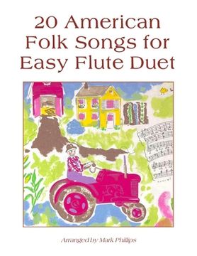 20 American Folk Songs for Easy Flute Duet (en Inglés)
