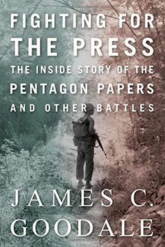 portada Fighting for the Press: The Inside Story of the Pentagon Papers and Other Battles 