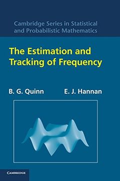 portada The Estimation and Tracking of Frequency Hardback (Cambridge Series in Statistical and Probabilistic Mathematics) (en Inglés)