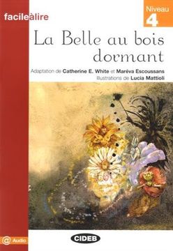 belle au bois dormant, la (4.facile-a-lire) (en Francés)