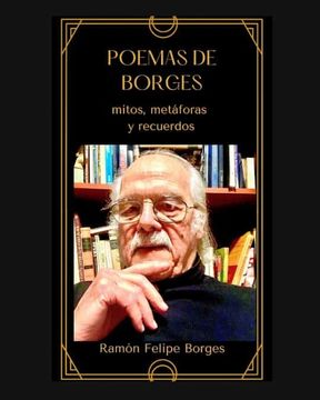 portada Poemas de Borges: mitos, metáforas y recuerdos