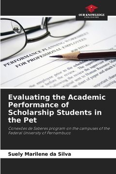 portada Evaluating the Academic Performance of Scholarship Students in the Pet (en Inglés)