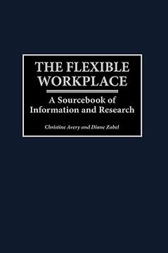 portada the flexible workplace: a sourc of information and research (in English)