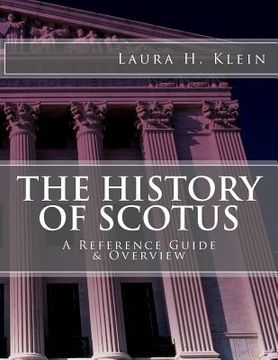 portada The History of SCOTUS: A Reference Guide & Overview (in English)