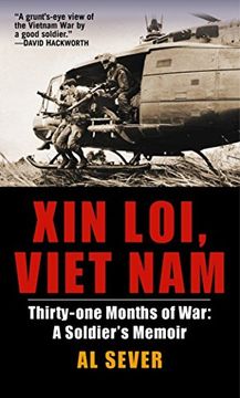 portada Xin Loi, Viet Nam: Thirty-One Months of War: A Soldier's Memoir (in English)