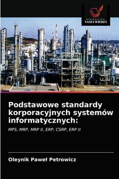 portada Podstawowe standardy korporacyjnych systemów informatycznych (en Polaco)