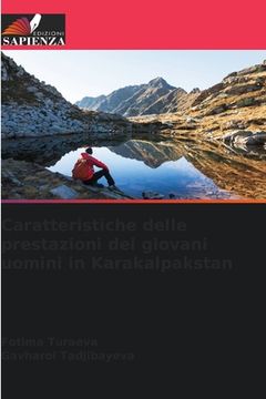 portada Caratteristiche delle prestazioni dei giovani uomini in Karakalpakstan (en Italiano)