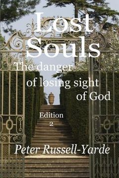 portada Lost Souls: The Danger of Losing Sight of God (in English)