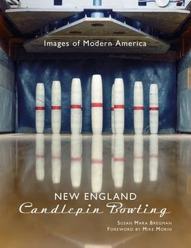 portada New England Candlepin Bowling (en Inglés)