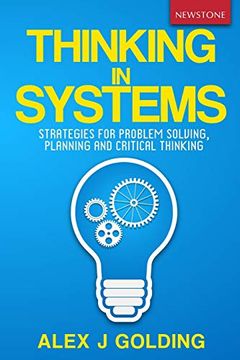 portada Thinking in Systems: Strategies for Problem Solving, Planning and Critical Thinking