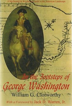 portada in the footsteps of george washington: a guide to sites commemorating our first president