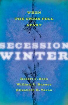 portada secession winter: when the union fell apart (en Inglés)