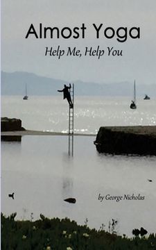 portada Almost Yoga: Help Me, Help You (en Inglés)