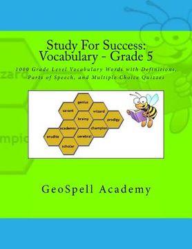 portada Study For Success: Vocabulary - Grade 5: 1000 Grade Level Vocabulary Words with Definitions, Parts of Speech, and Multiple Choice Quizzes (en Inglés)